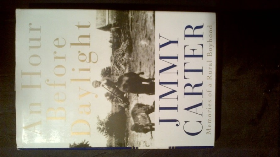 An Hour Before Daylight: Memories of a Rural Boyhood by Carter, Jimmy, Acceptabl