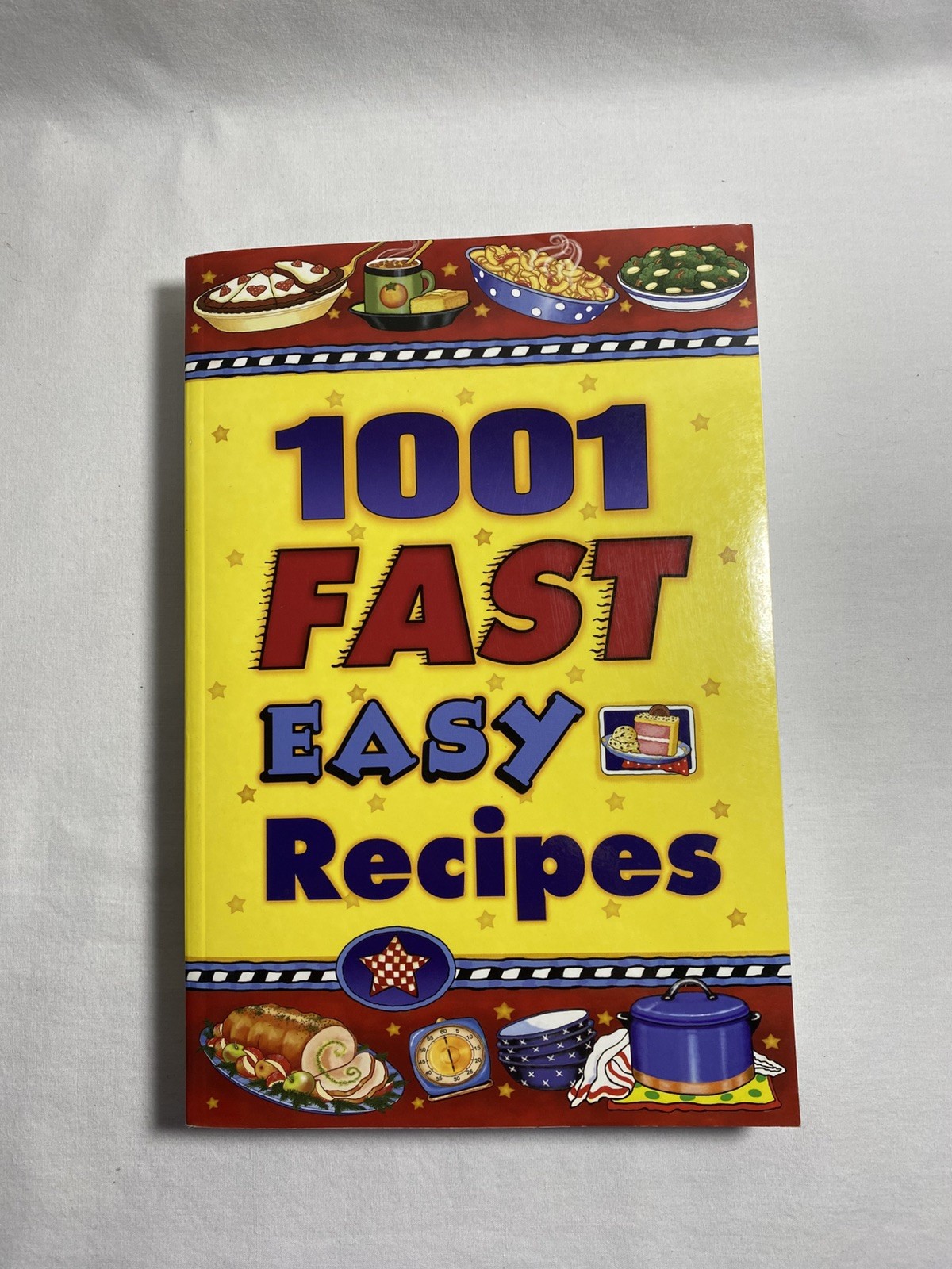 1001 Fast Easy Recipes 399 Pages Paperback