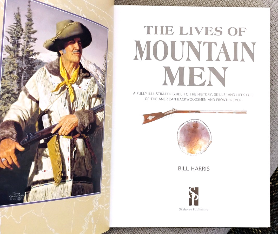 Lives of Mountain Men by Bill Harris LN HC DJ Skyhorse 2021