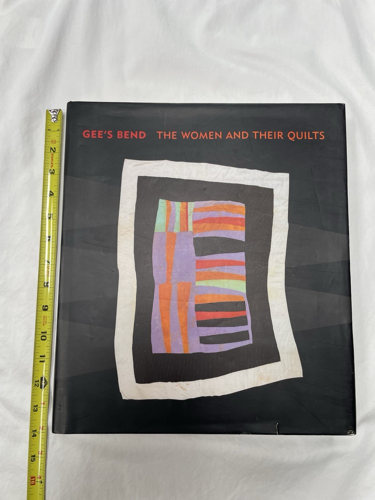 Gee’s Bend The Women and Their Quilts Hardcover Tinwood Books Quilt Art 2002