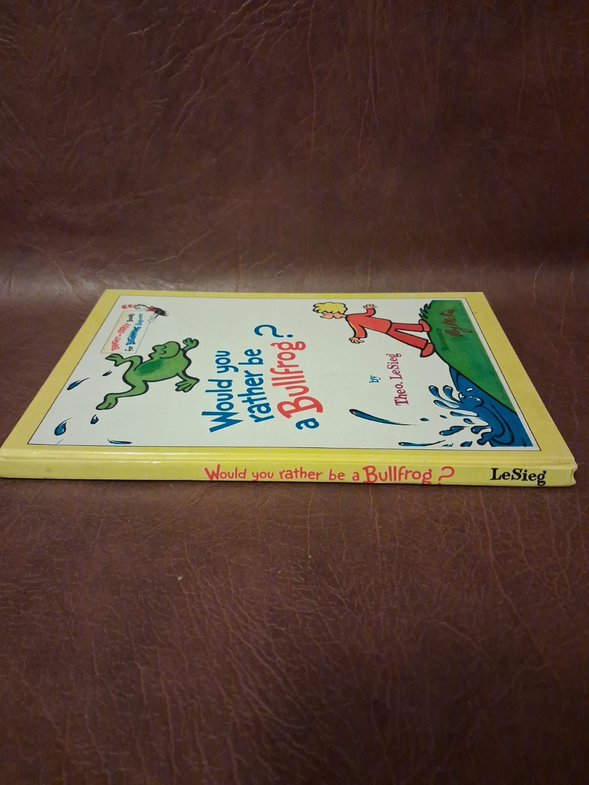 Would you rather be a Bullfrog? by Theo. LeSieg Dr Seuss HC 1976 New Unread Copy