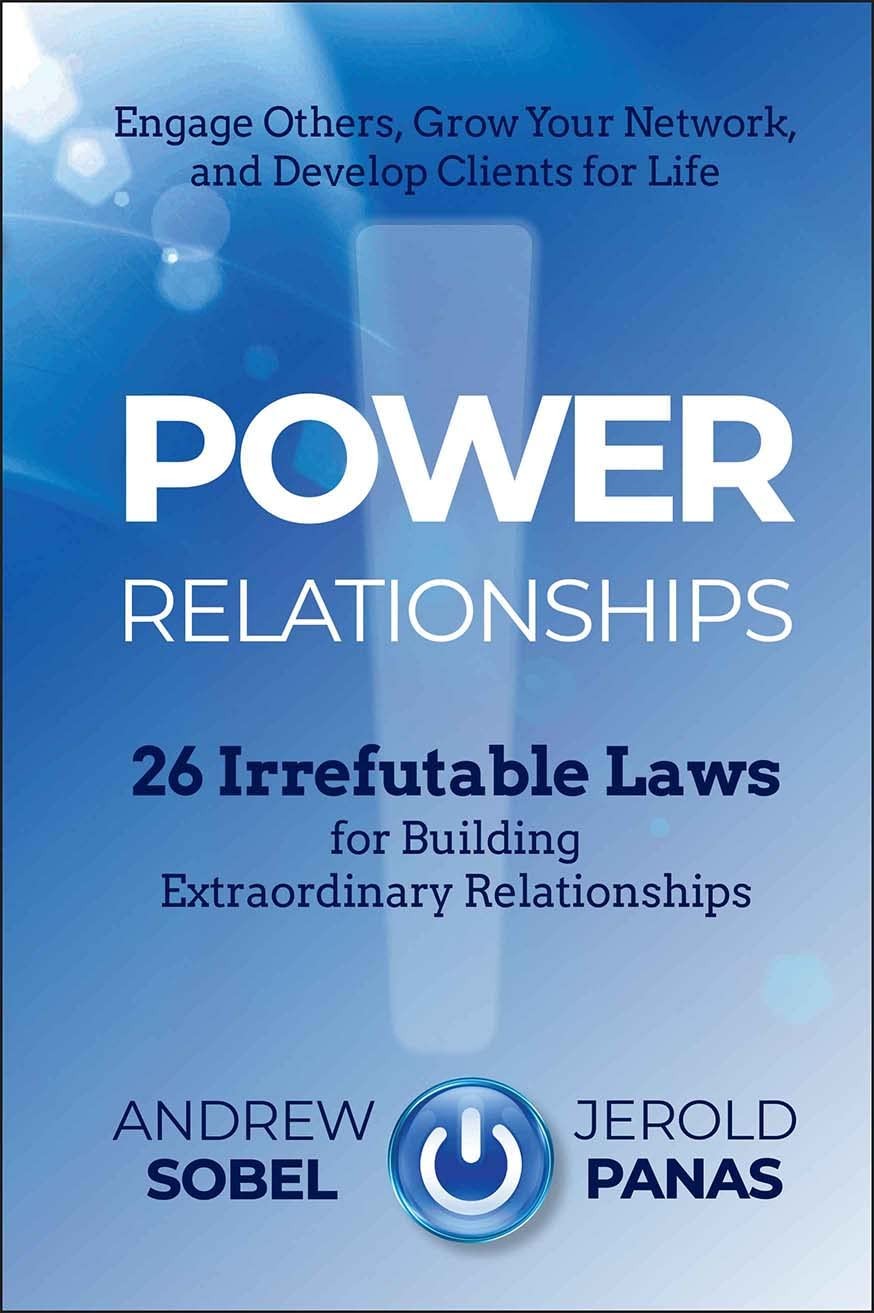 Power Relationships: 26 Irrefutable Laws for Building Extraordinary Relation…