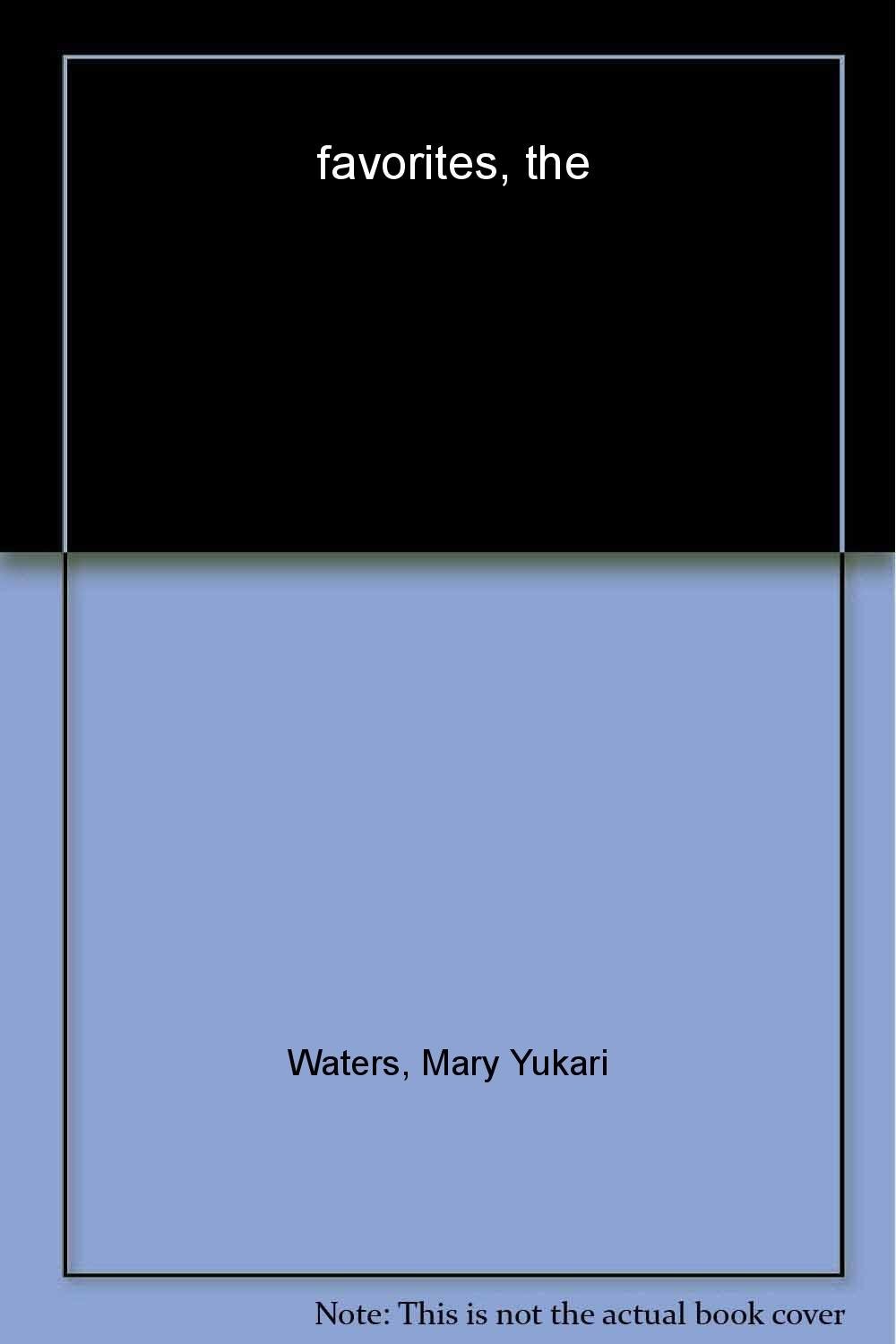 The Favorites: A Novel – Waters, Mary Yukari – Acceptable – See condition no…
