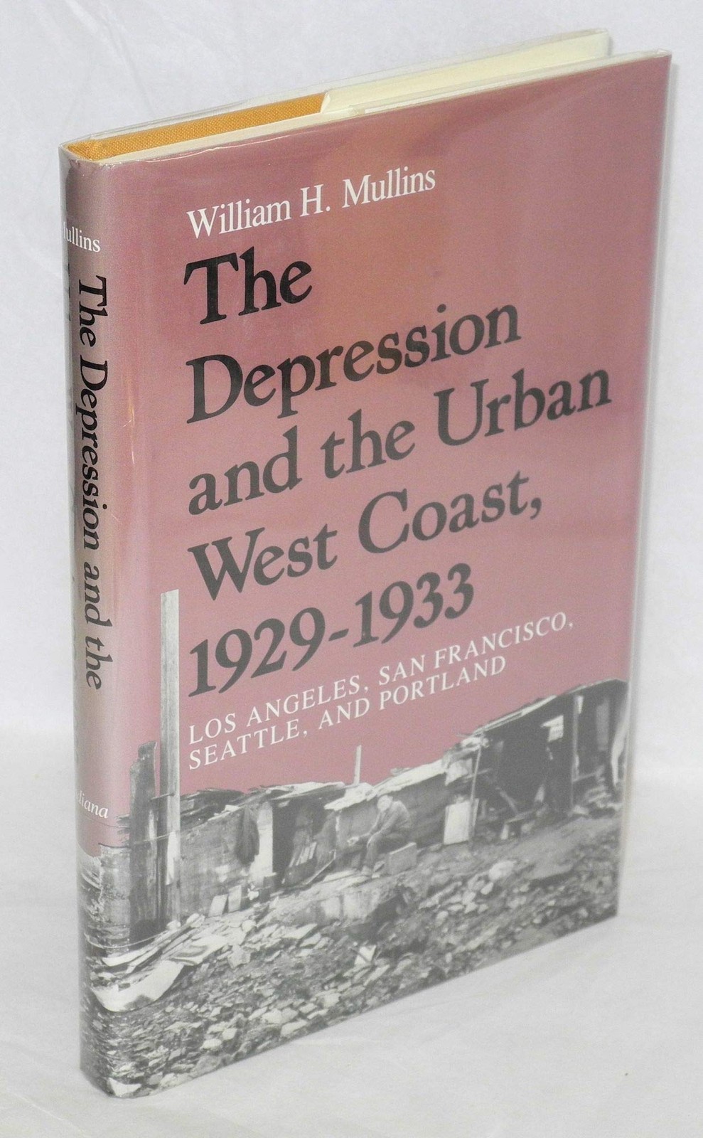 The Depression and the Urban West Coast, 1929-1933: Los Angele…