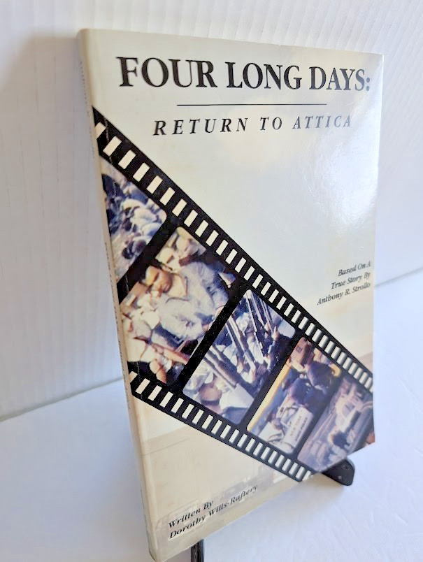 Four Long Days: Return to Attica by Anthony R Strollo / Dorothy Wills-Raftery GC