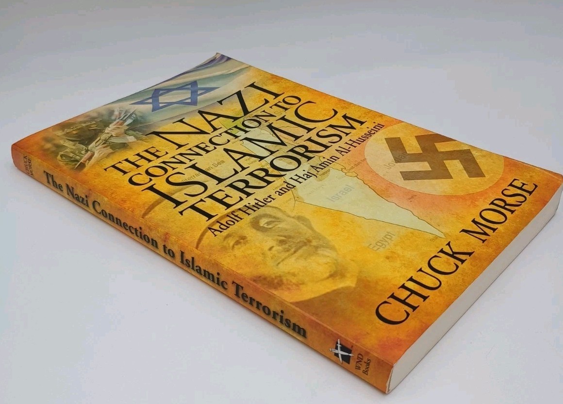 The Nazi Connection to Islamic Terrorism By Chuck Morse Paperback WND Books