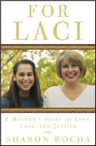 For Laci: A Mother’s Story of Love, Loss, and Justice – Hardcover – VERY GOOD