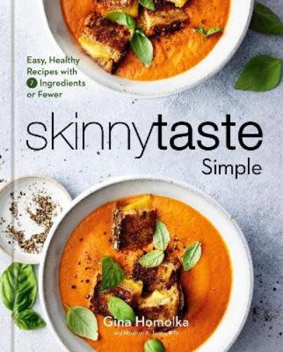 Gina Homolka Heather K. Jones Skinnytaste Simple (Hardback)