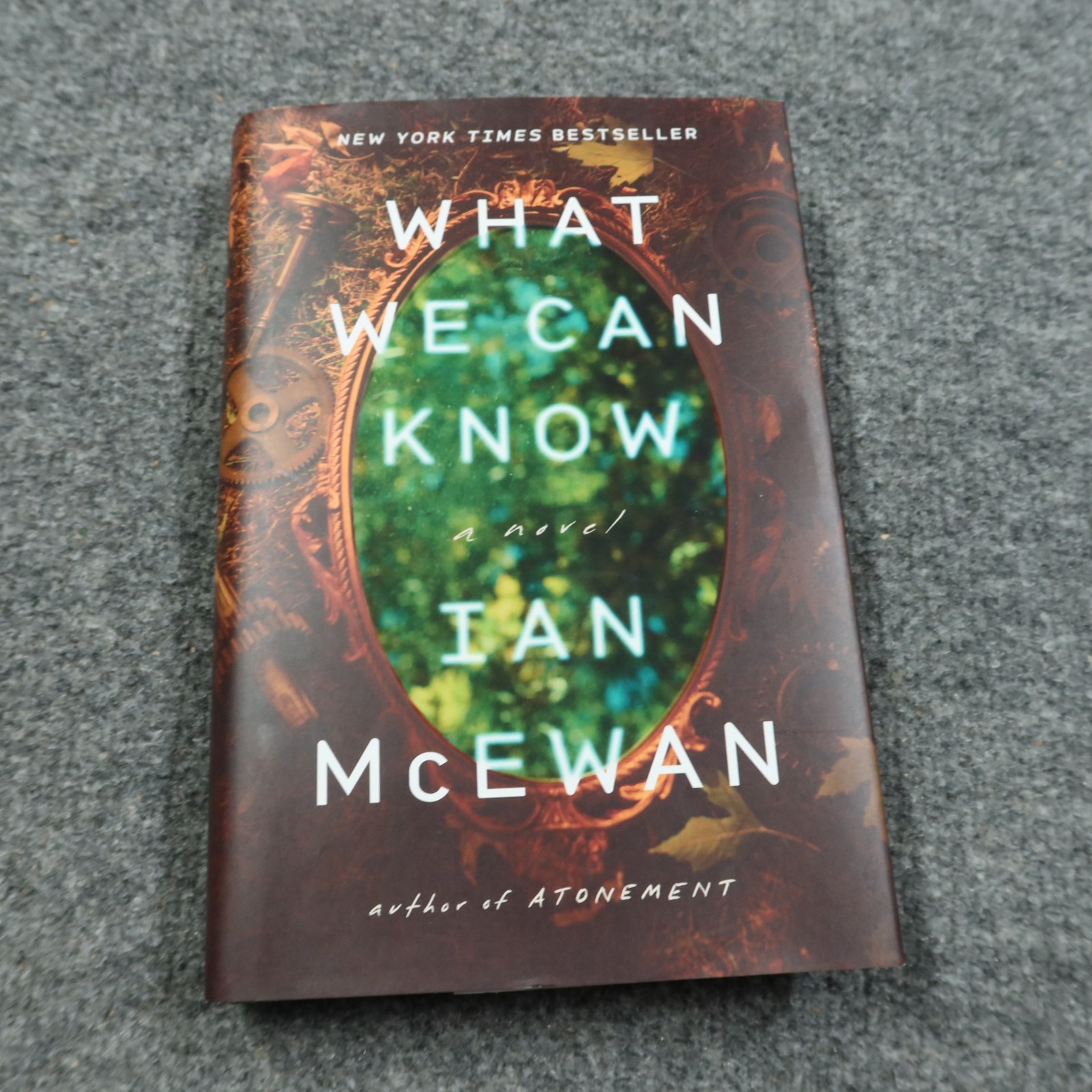 What We Can Know by Ian McEwan Hardcover EXCELLENT CONDITION