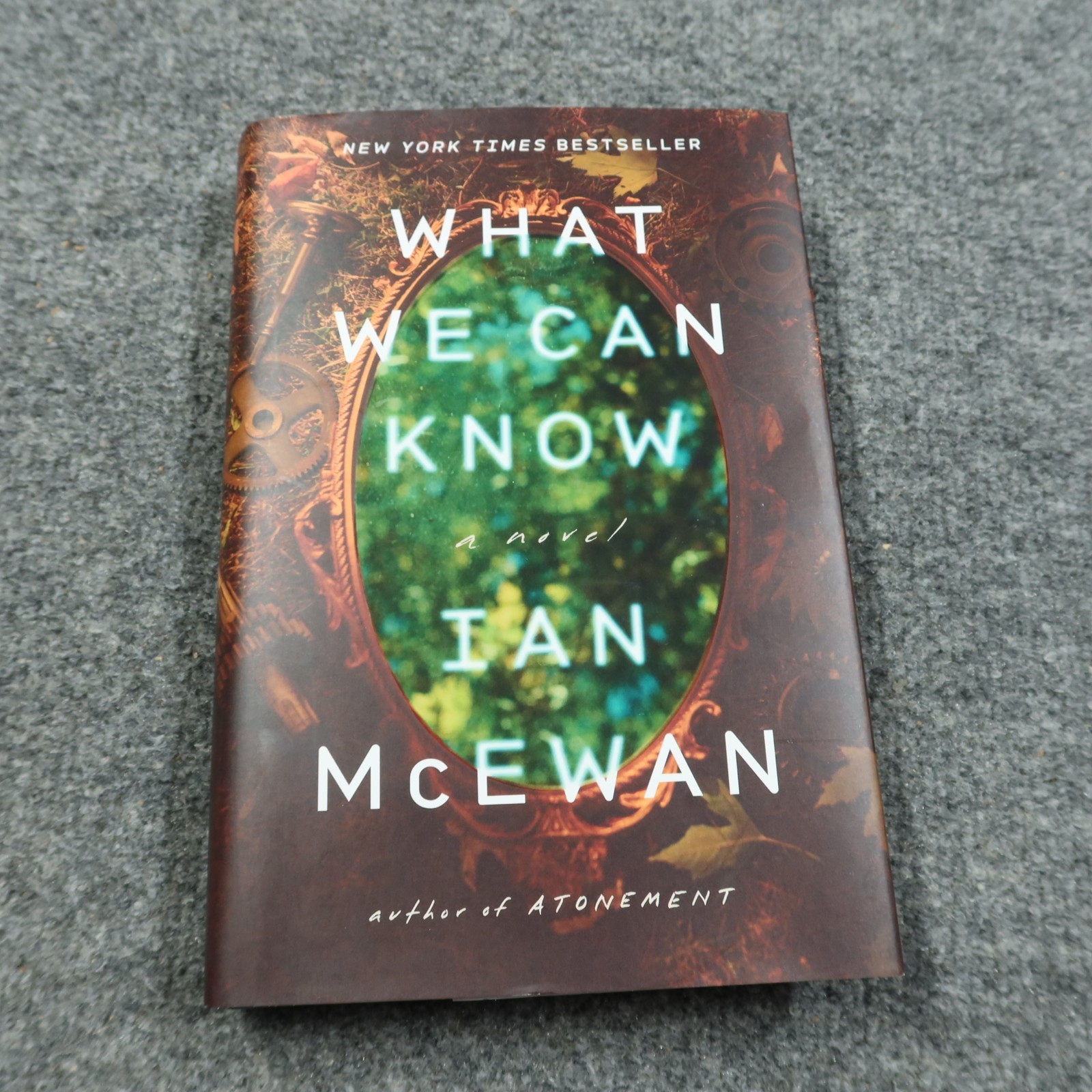 What We Can Know by Ian McEwan Hardcover EXCELLENT CONDITION