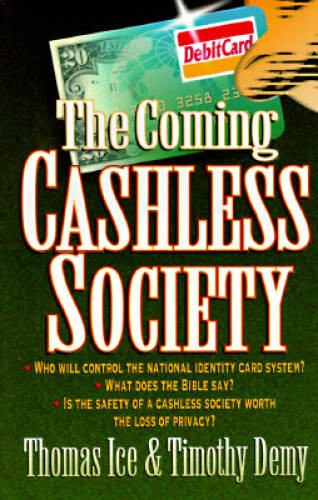 The Coming Cashless Society – Paperback By Ice, Thomas – ACCEPTABLE