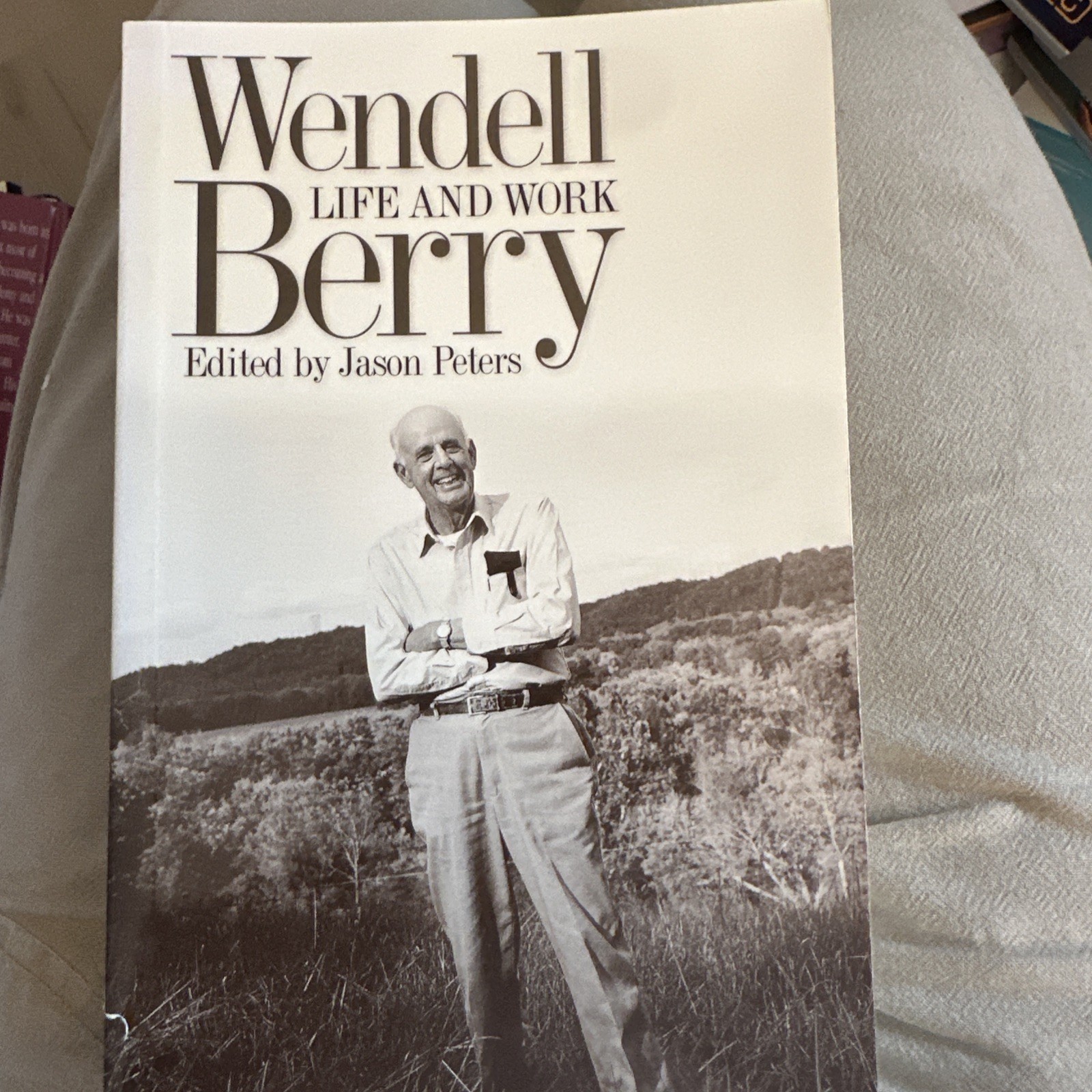 Wendell Berry : Life and Work by Jason Peters (2010, Trade Paperback)