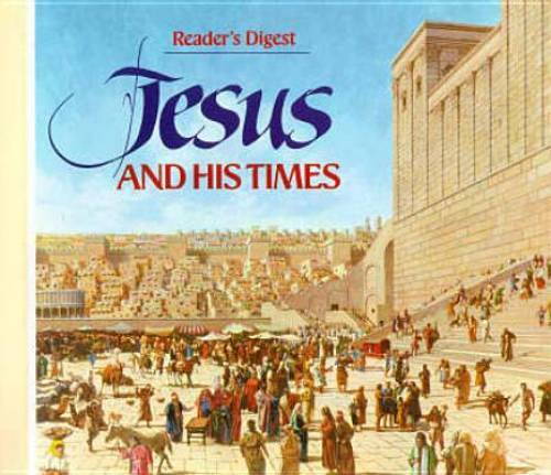 Jesus and His Times (Reader’s Digest Books) – Hardcover – GOOD