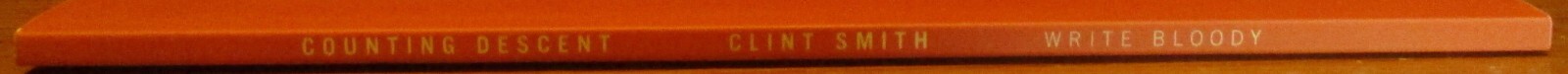 2016 Counting Descent by Clint Smith Poems SIGNED Softcover Book 84 Pages