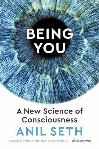 Being You: A New Science of – Hardcover, by Seth Anil – Very Good u