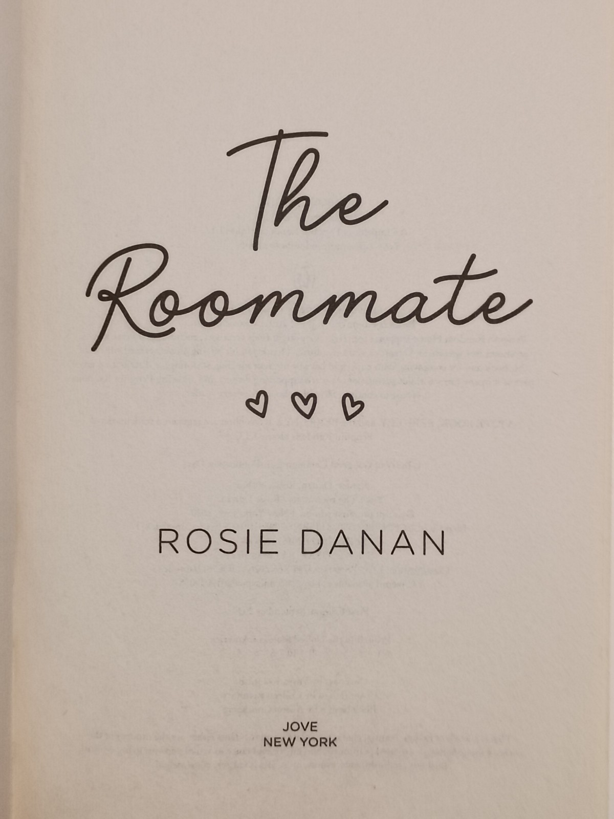 The Roommate: An Unlikely Lease on Love by Rosie Danan – 2020 Berkley 1st Ed