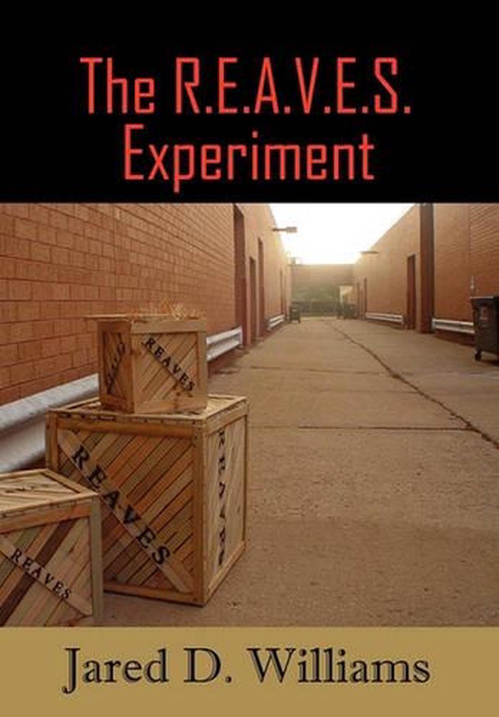 The R.E.A.V.E.S. Experiment by Jared D. Williams (English) Paperback Book
