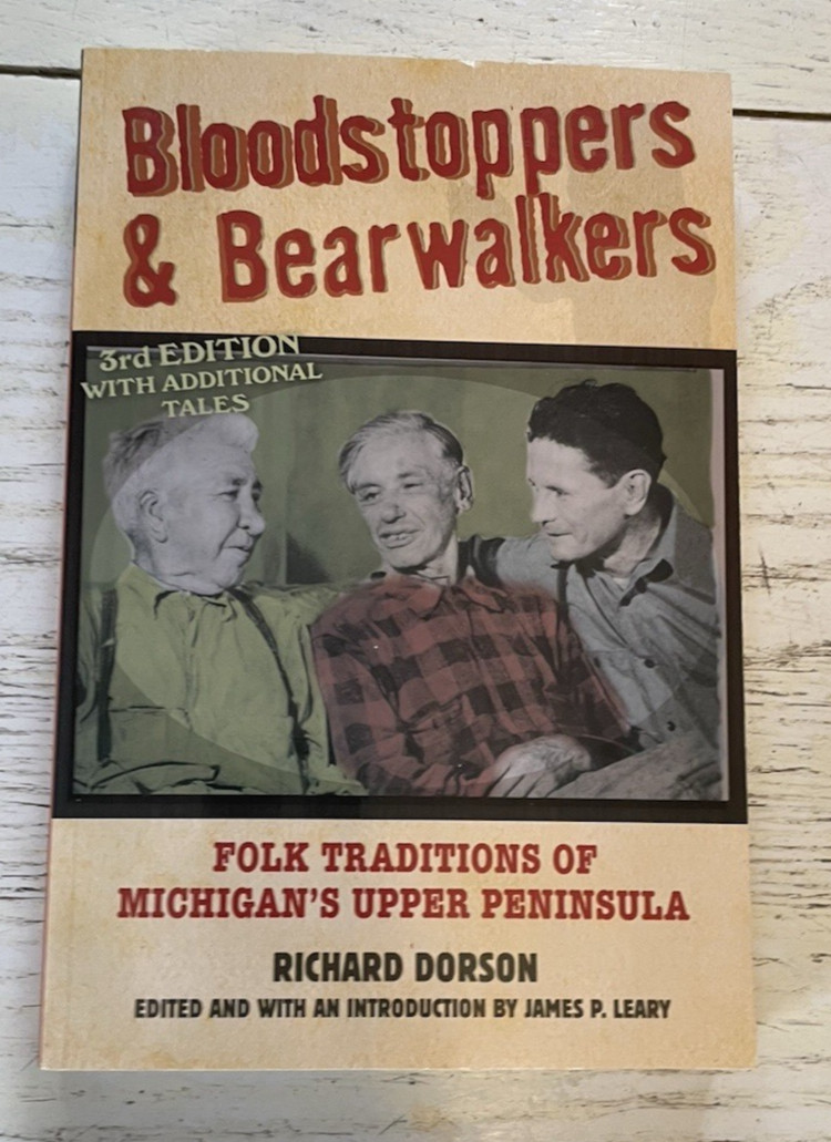 Bloodstoppers & Bearwalkers PB Book Richard Dorson Folk Upper Peninsula MI