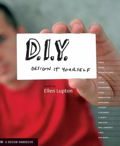 D.I.Y. Design It Yourself by Lupton, Ellen