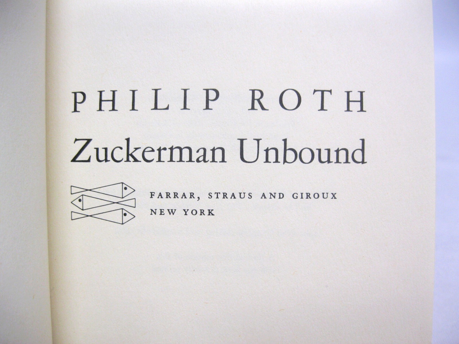Zuckerman Unbound by Philip Roth SIGNED Limited #6 / 120 Farrar Straus 1981