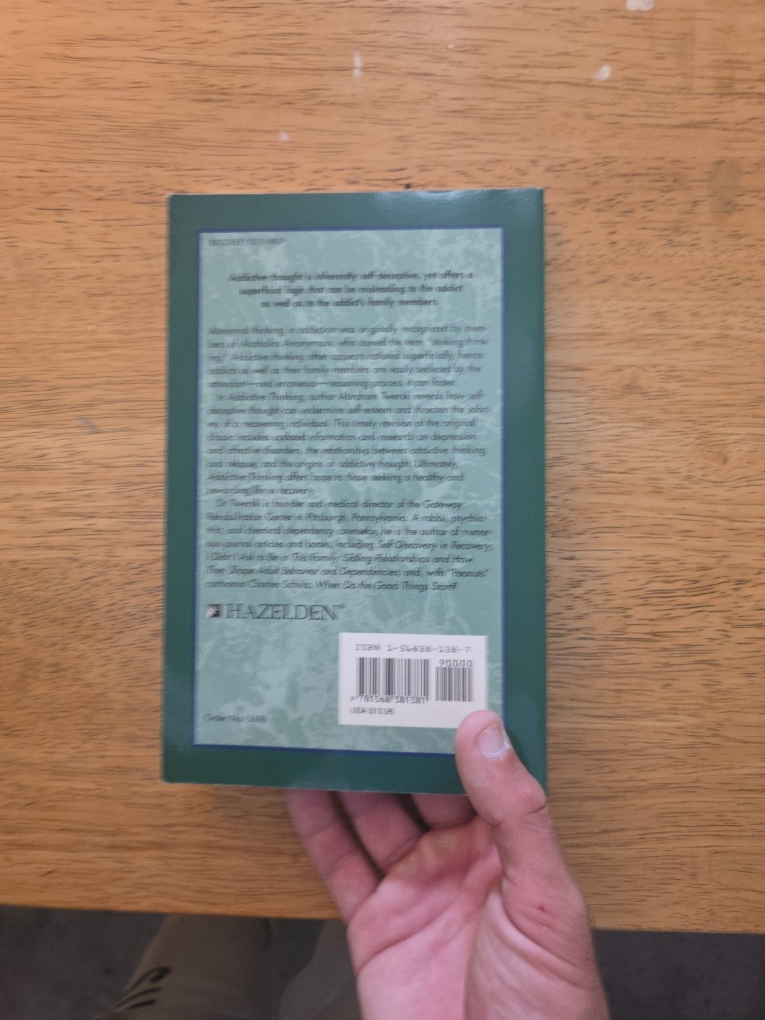 Addictive Thinking : Understanding Self-Deception by Abraham J. Twerski…