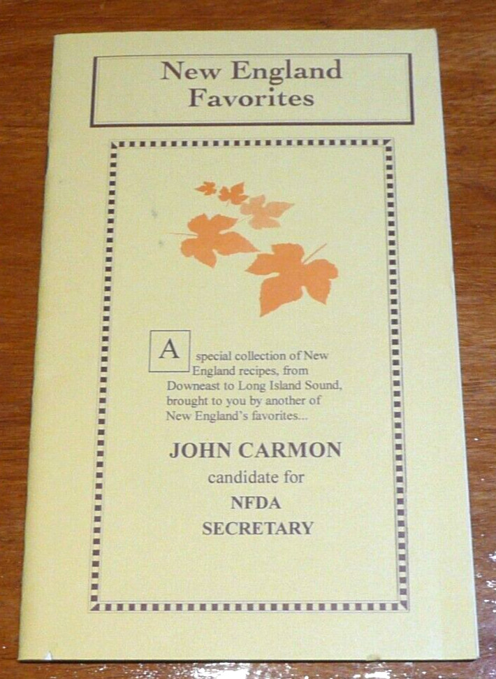 New England Favorites (48 pages) John Carmon candidate NFDA with Maple Recipes