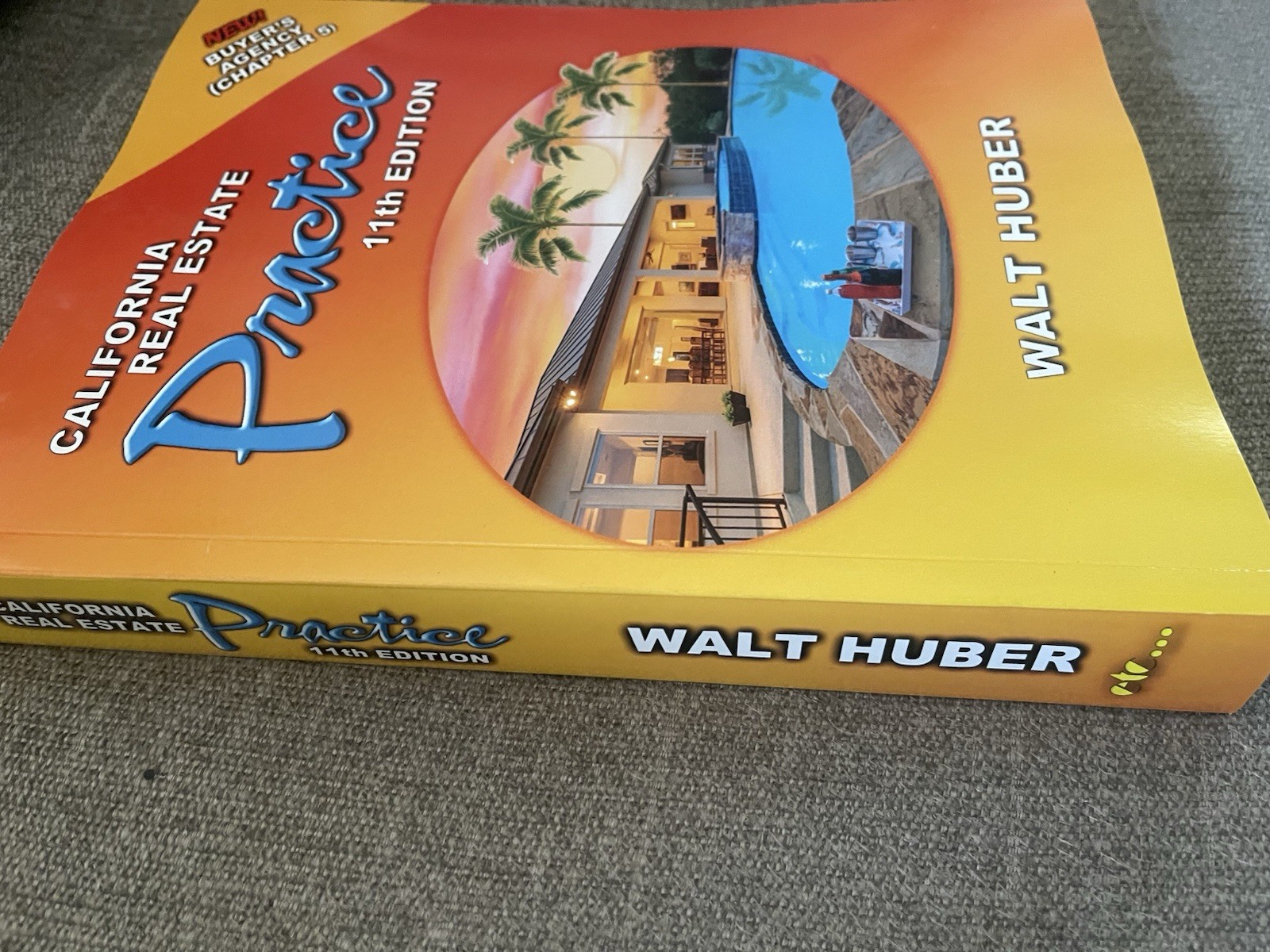 California Real Estate Practice 11th Edition By Walt Huber