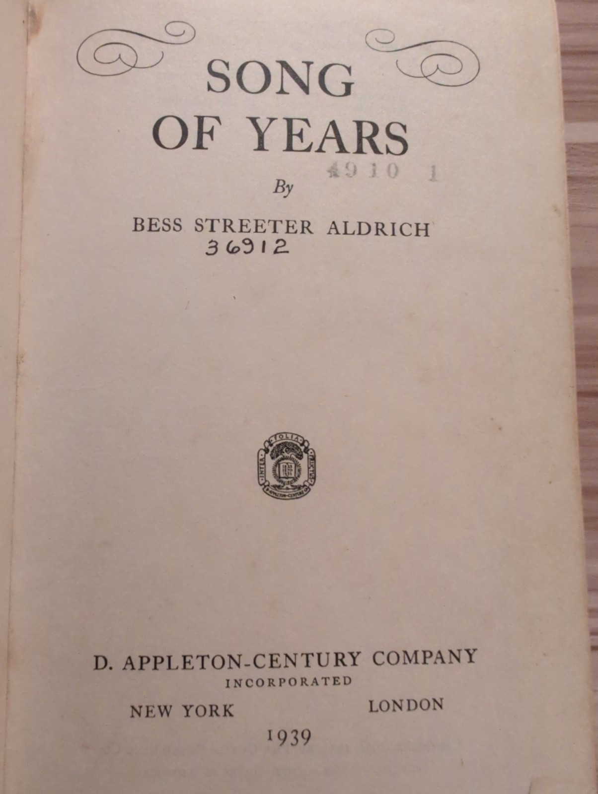 Song of Years by Bess Streeter Aldrich 1939 First Edition D. Appleton-Century