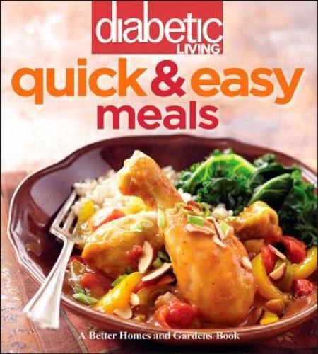 Diabetic Living Quick & Easy Meals – Paperback – VERY GOOD