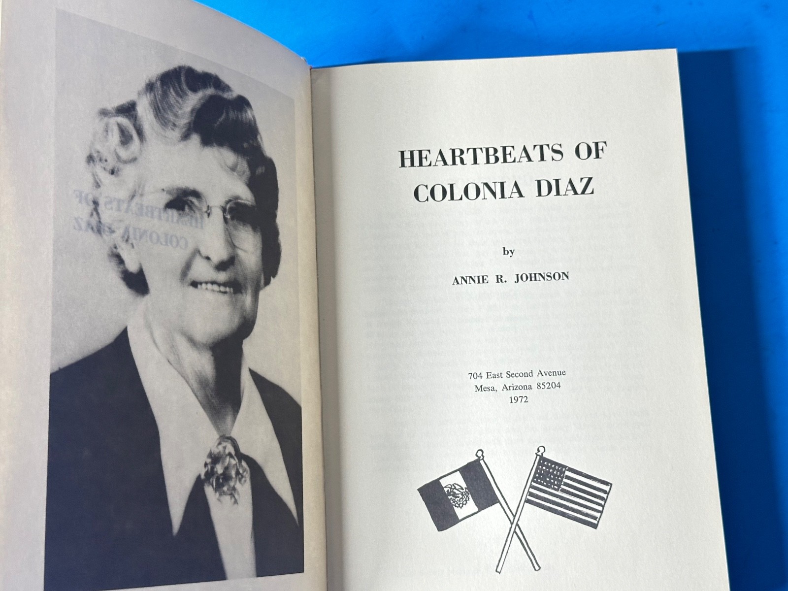 Heartbeats of Colonia Diaz Annie Johnson Mormon 1972 Mexico