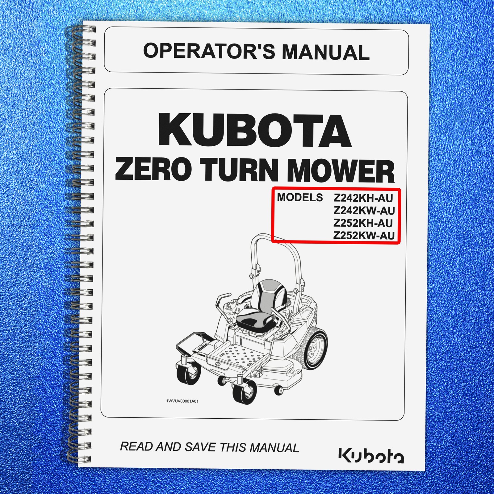 KUBOTA Z242KH-AU Z242KW-AU Z252KH-AU ZERO TURN MOWER OPERATORS MANUAL – FASTENED