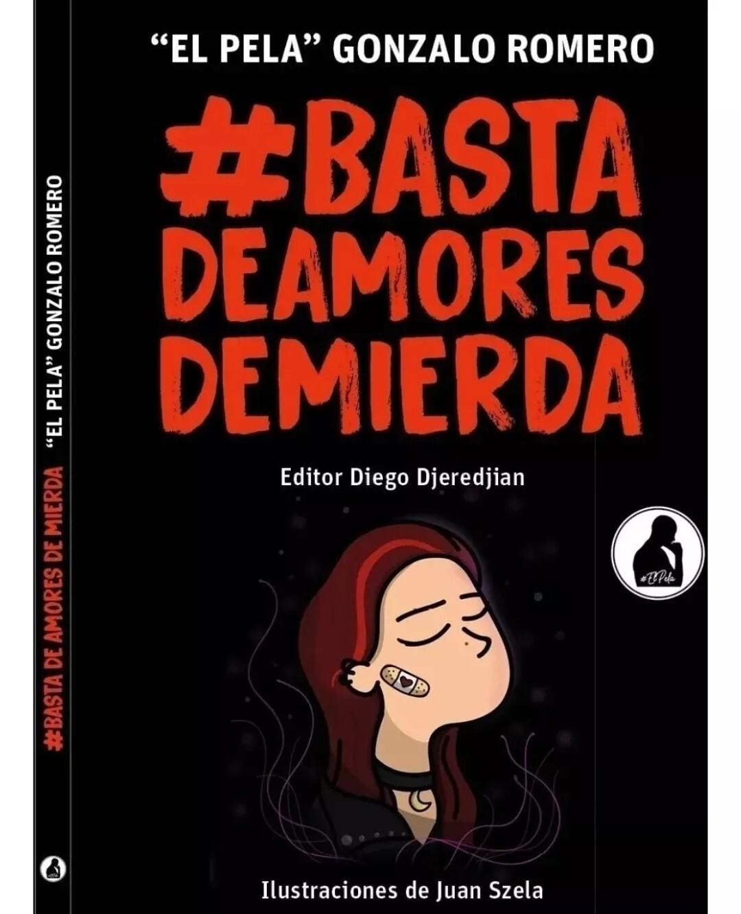 LIBRO“BASTA DE AMORES DE MIERDA“, VOL. 1 PAPEL De Pela Gonzalo Romero Español
