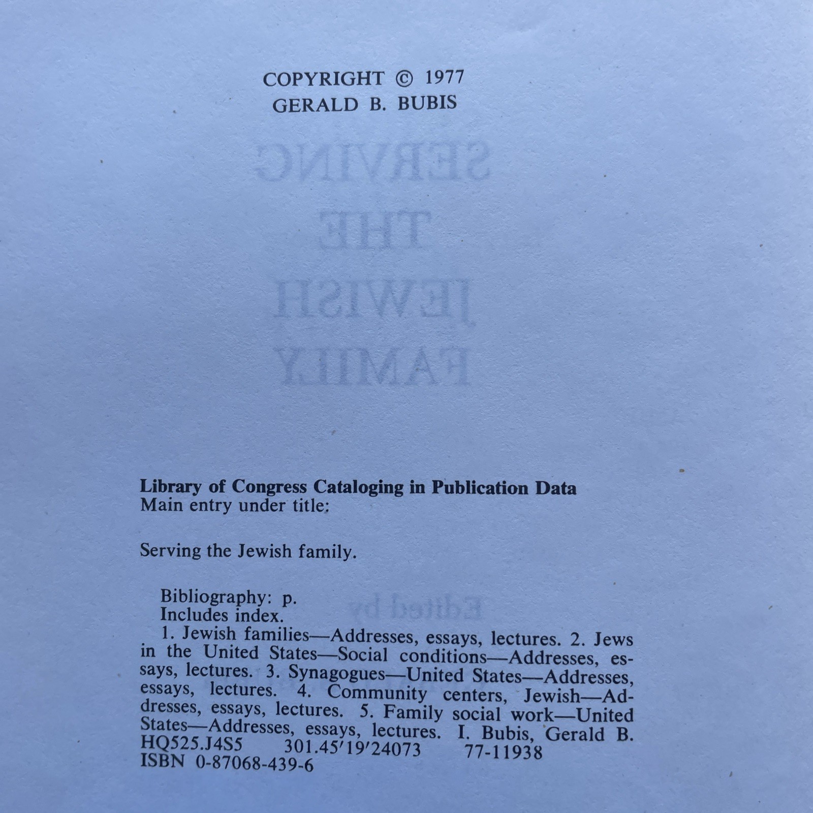 Serving the Jewish Family edited by Gerald B. Bubis (1977 First HCDJ 366 pages)