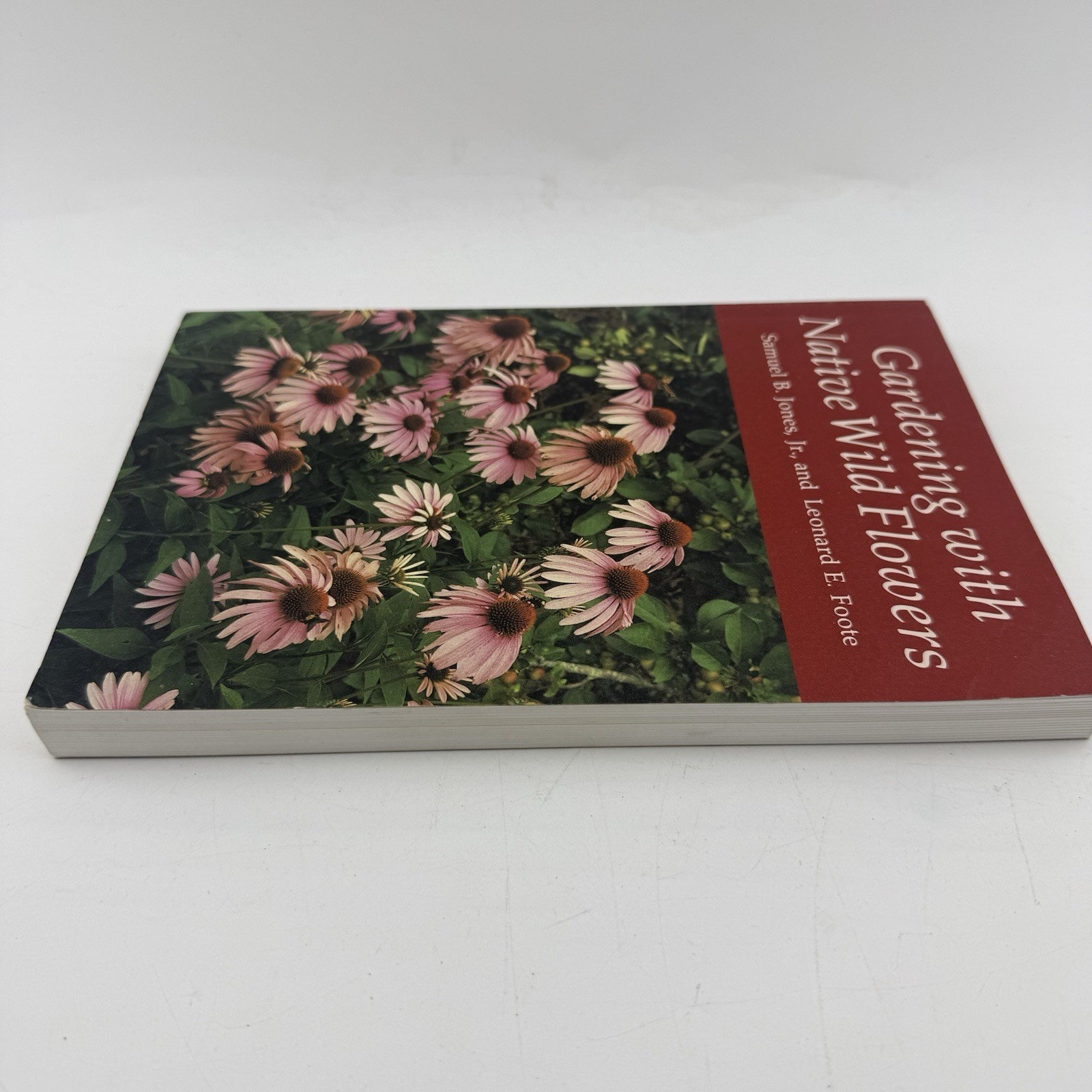 Gardening with Native Wildflowers Paperback Jones Foote