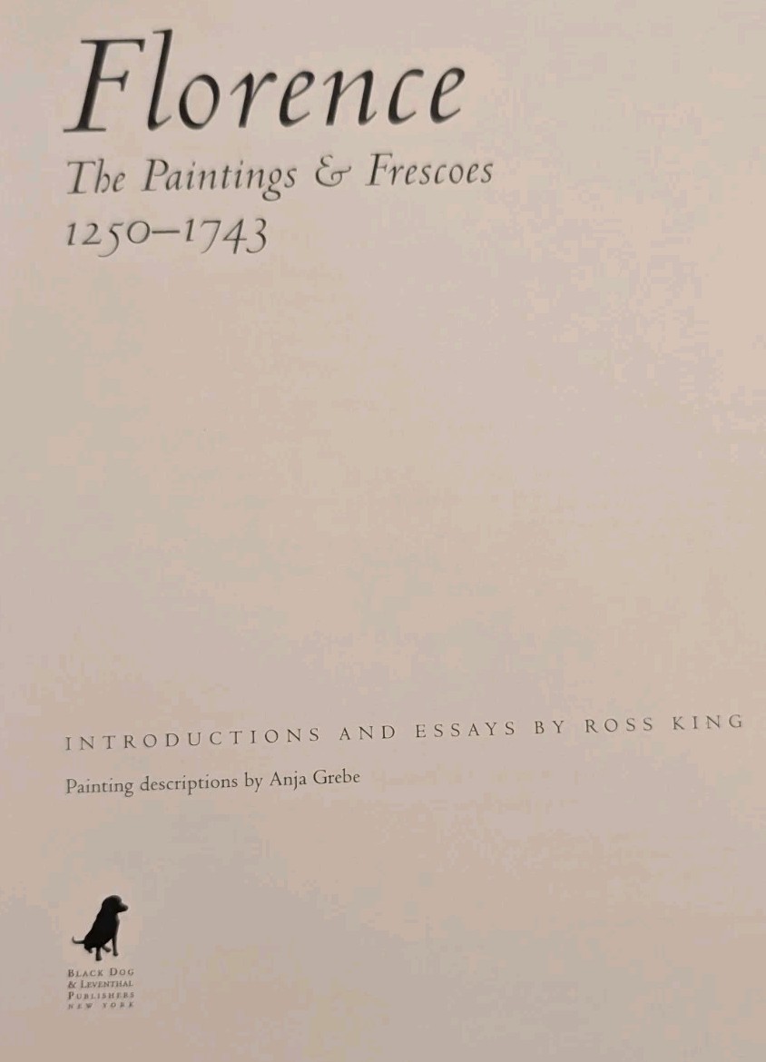 Florence: The Paintings & Frescoes, 1250-1743