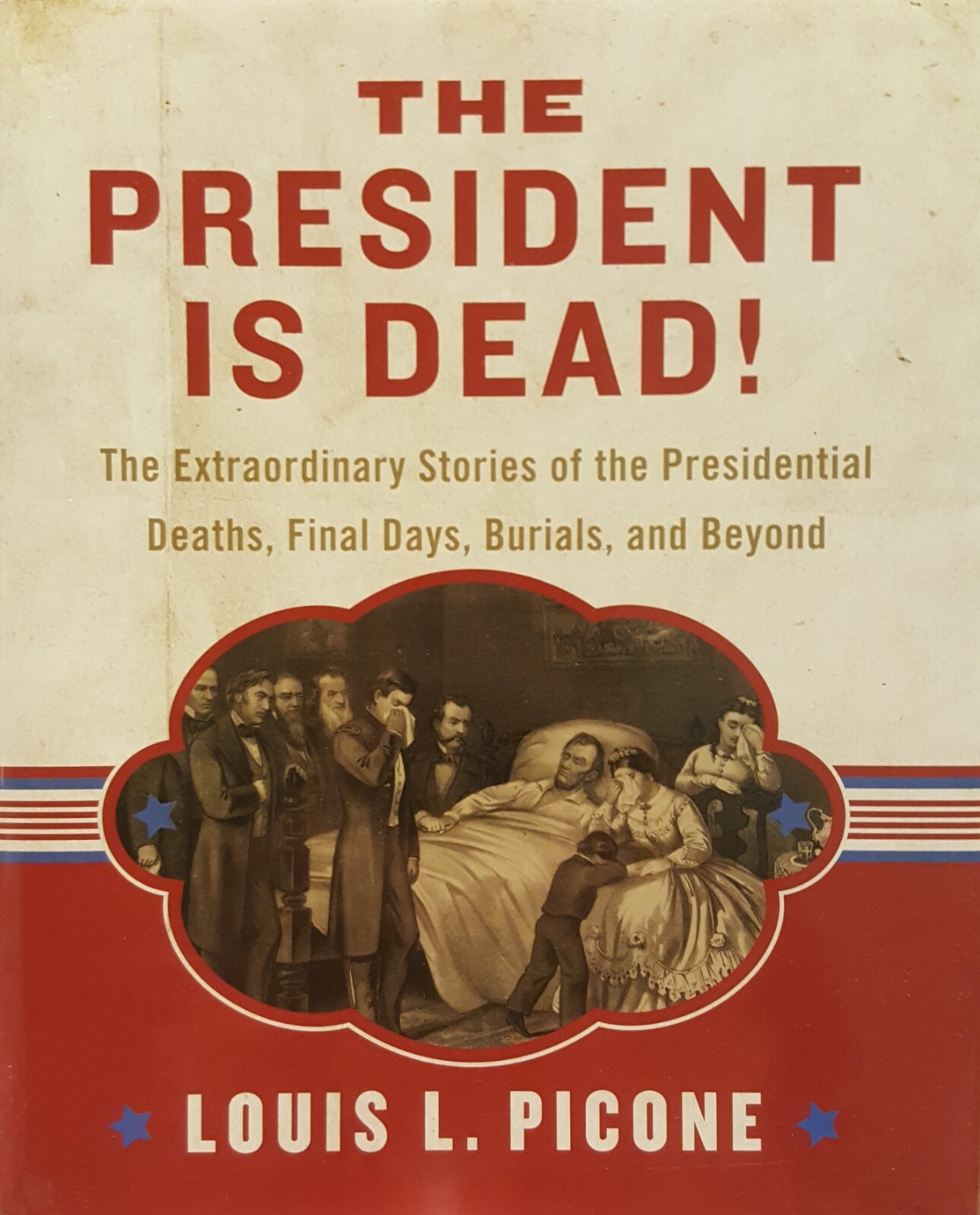 NEW AUTHOR SIGNED „The President Is Dead!“ by Louis L. Picone HARDCOVER BOOK-OOP