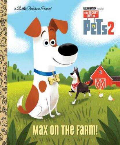 Max on the Farm! (The Secret Life of Pets 2) (Little Golden Book) – GOOD