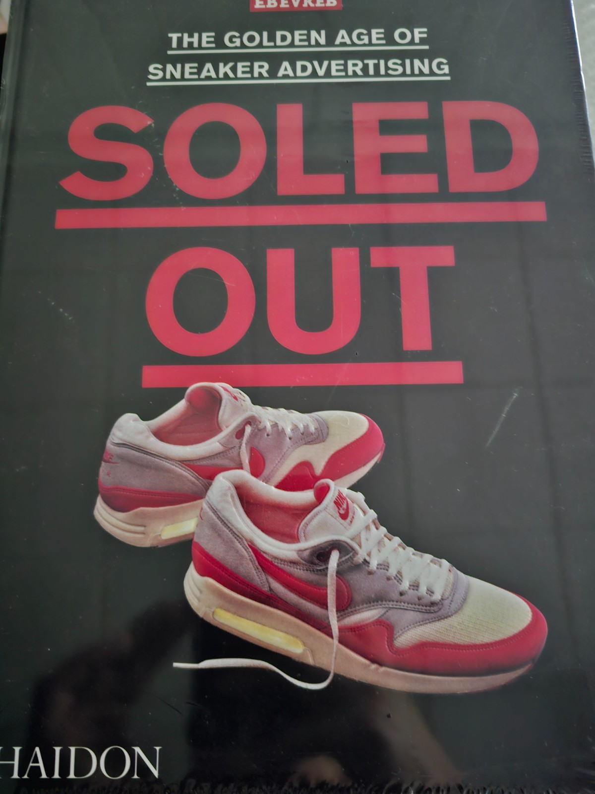 Soled Out: The Golden Age of Sneaker Advertising HARDCOVER – 2021 by Sneaker …