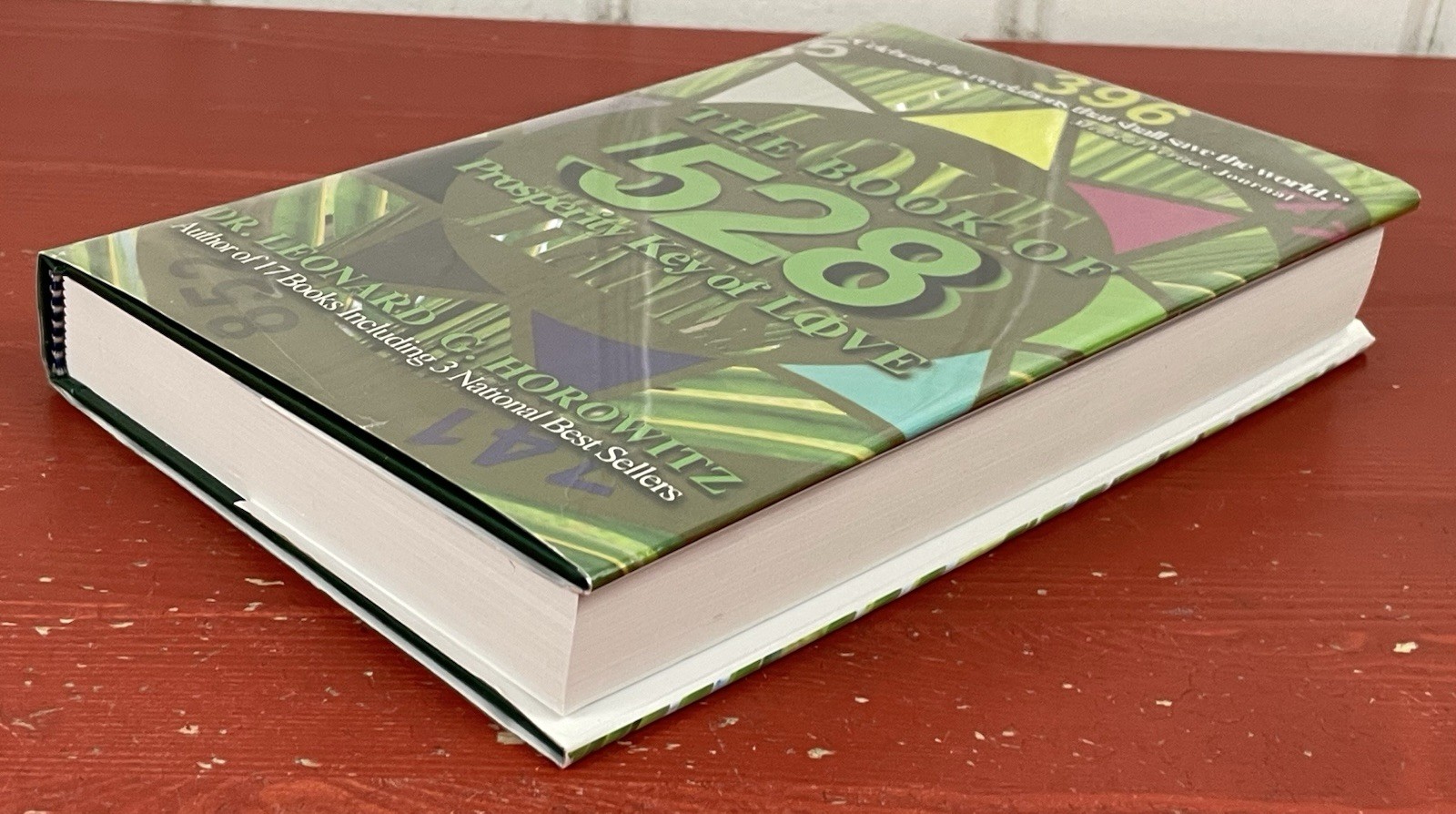 The Book of 528 Prosperity Key of Love by Dr. Leonard G. Horowitz HC 1st Ed 2011