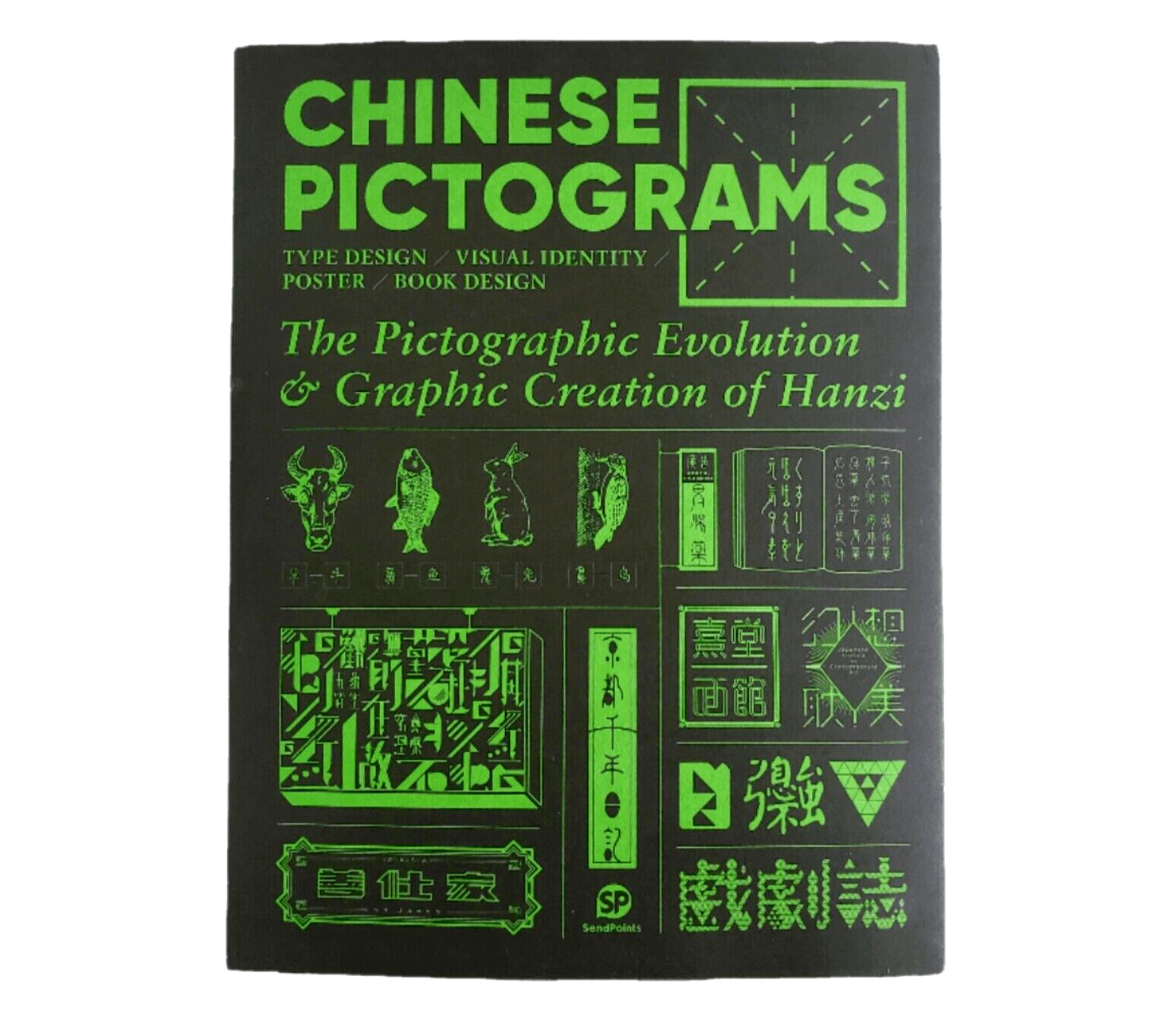 Chinese Pictograms Book Pictographic Evolution & Graphic Creation of Hanzi (ENG)