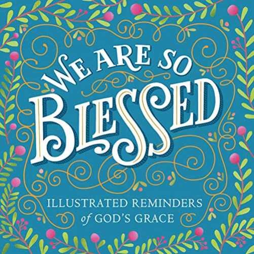 We Are So Blessed: Illustrated – Paperback, by Workman Publishing – Very Good