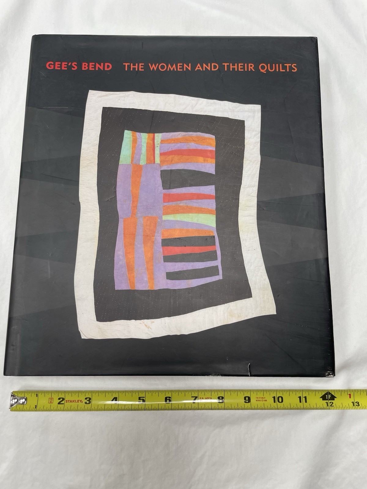 Gee’s Bend The Women and Their Quilts Hardcover Tinwood Books Quilt Art 2002