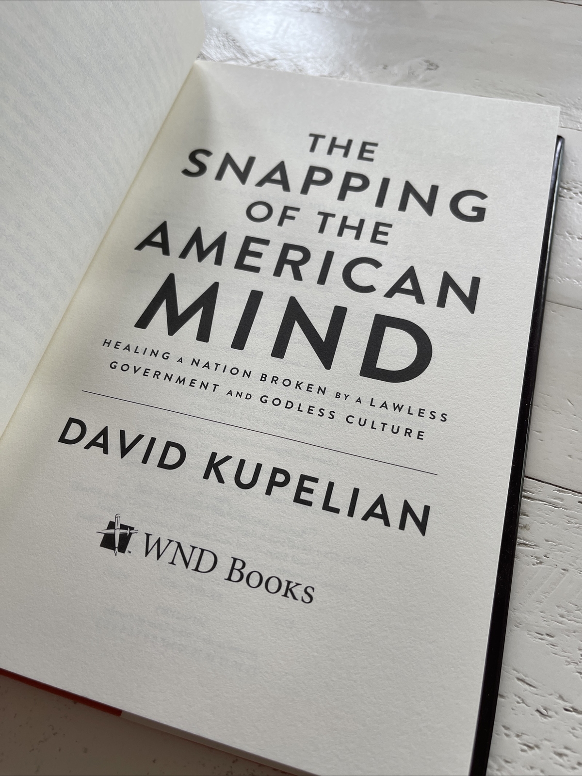The Snapping of the American Mind HC Signed David Kupelian WND Books 2015