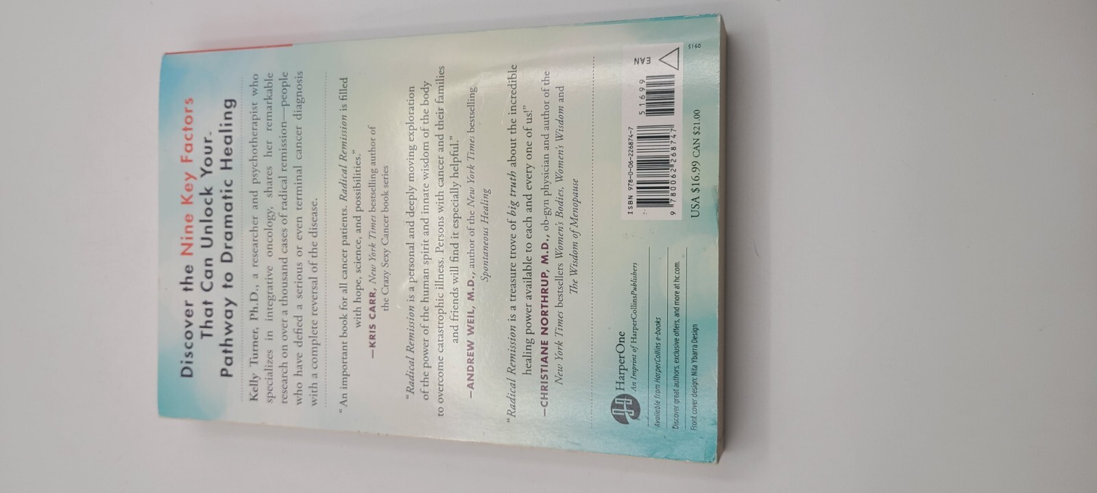 Radical Remission: Surviving Cancer Against All Odds, Turner, Kelly A., PhD, 1st