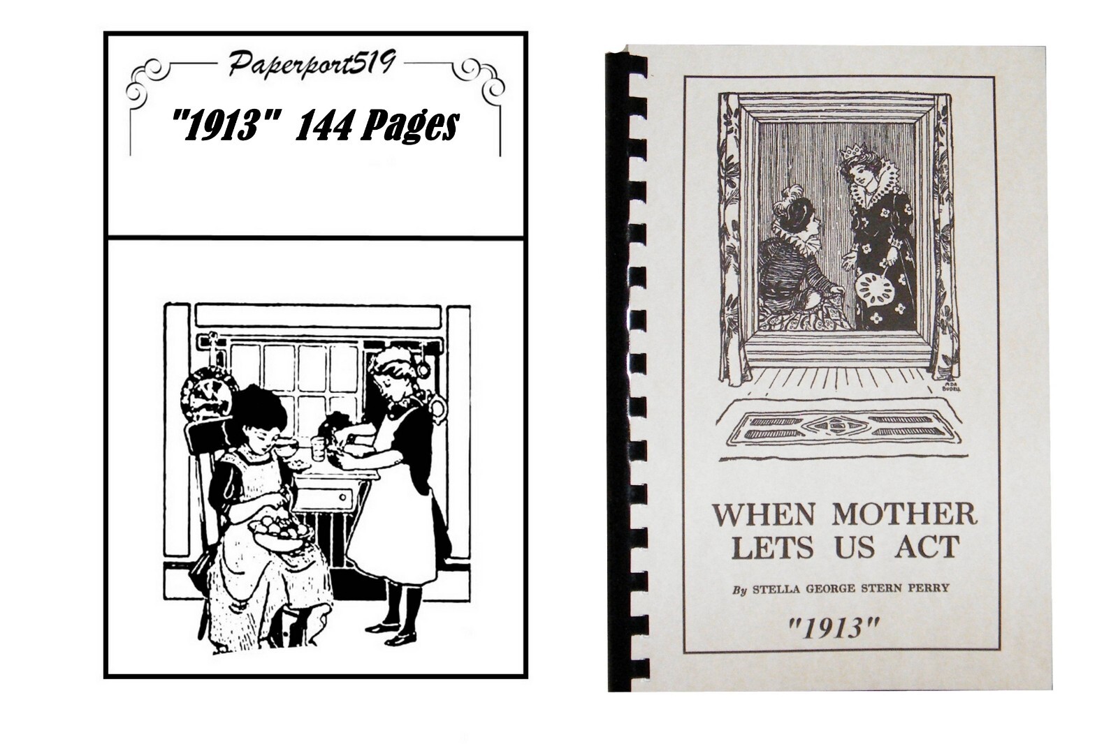 When Mother Lets Us Act „1913“ 144 Pages