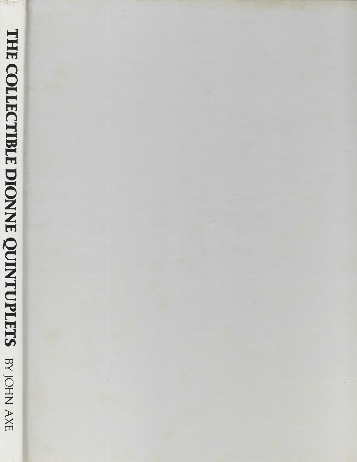 1977 Collectible Dionne Quintuplets, Life Story HB w/out dj -John Axe-154 pages