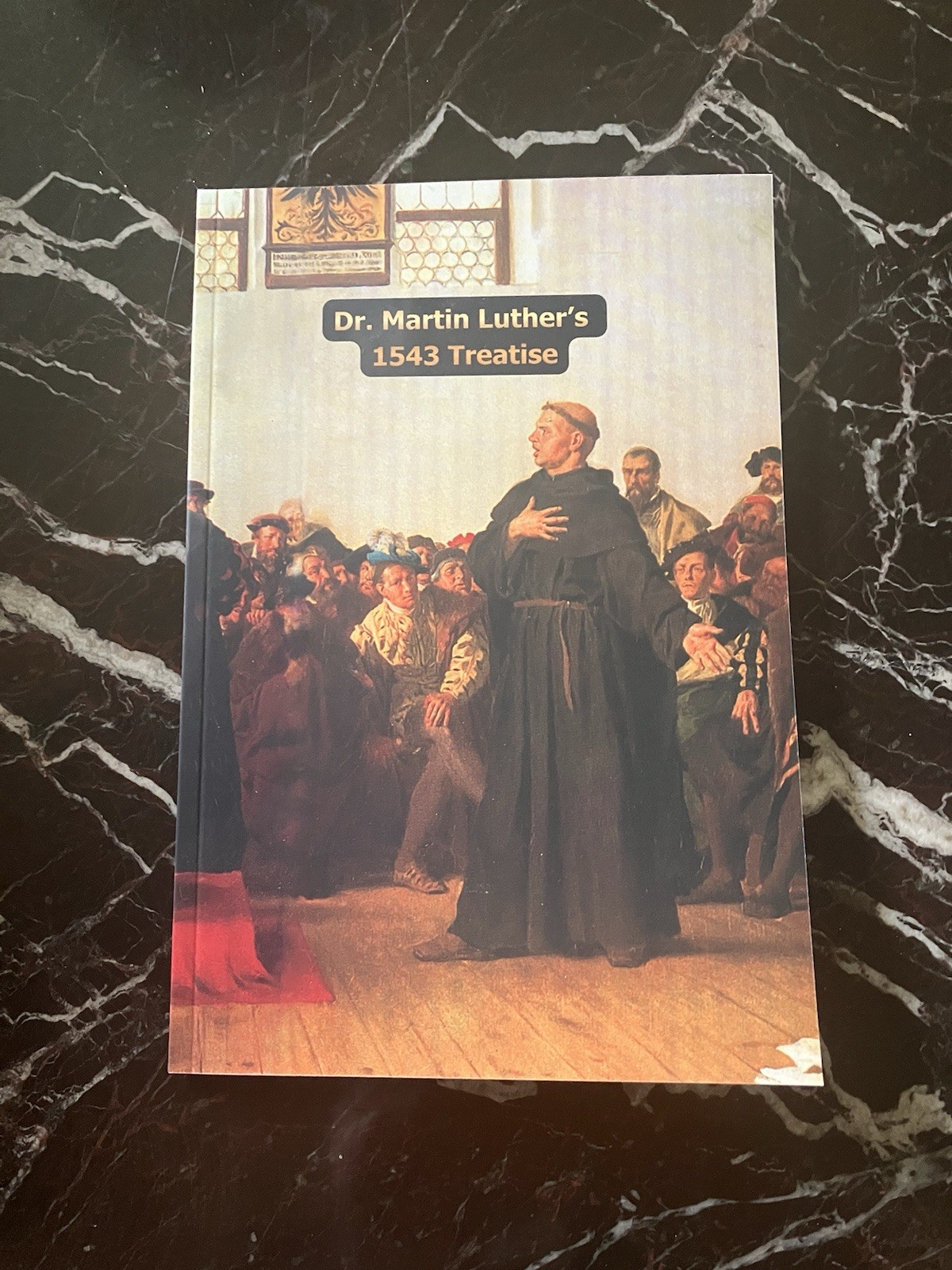 Martin Luther’s 1543 Treatise (The Text Of “On The … And Their Lies”)