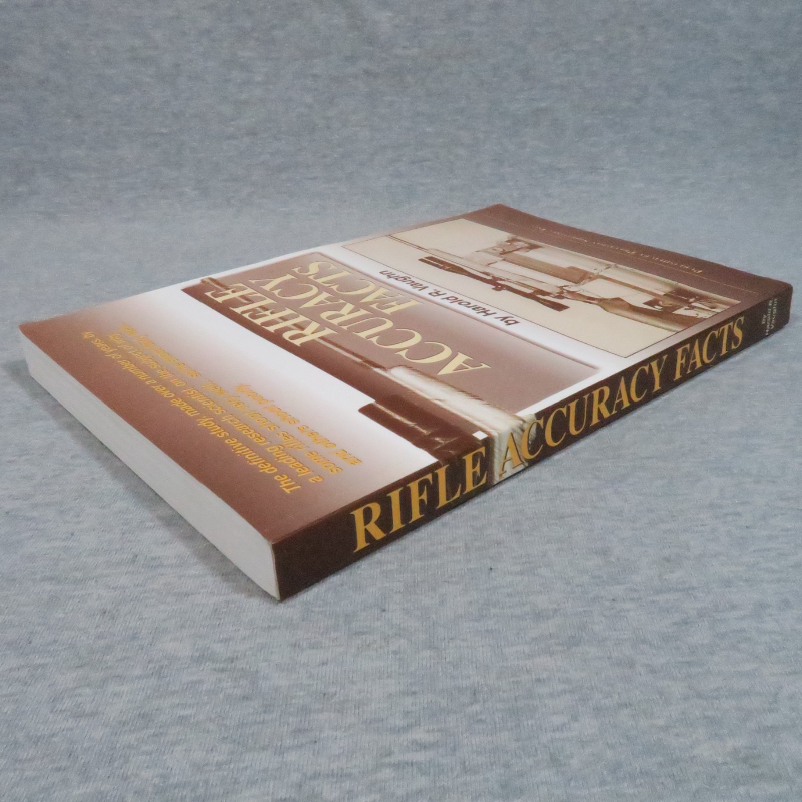 Rifle Accuracy Facts by Harold R. Vaughn Paperback 2000 2nd Ed – 292 Pages