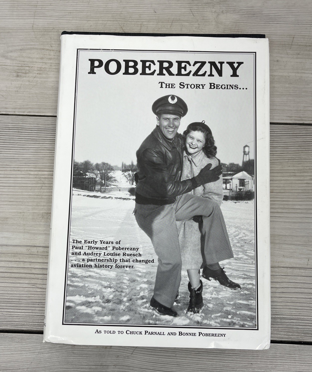 Poberezny : The Story Begins . . . by Audrey L. Poberezny, Paul H. Poberezny,…