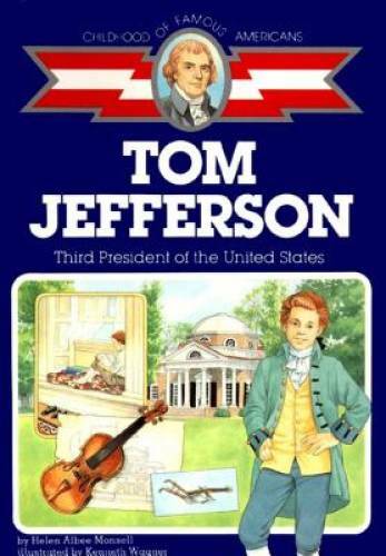 Thomas Jefferson: Third President of the United States (Childhood of Famo – GOOD